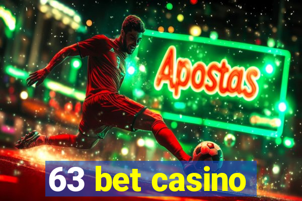 63 bet casino